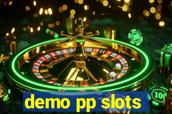 demo pp slots